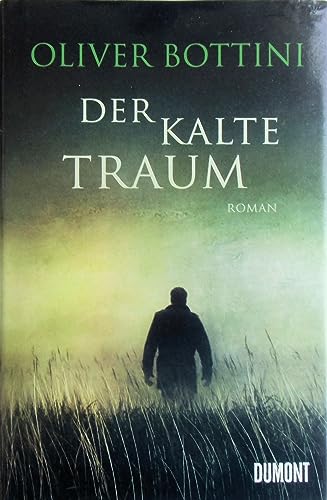 Der kalte Traum: Roman von DuMont Buchverlag GmbH